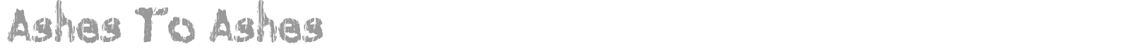 Ashes To Ashes font preview